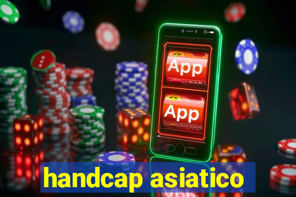 handcap asiatico